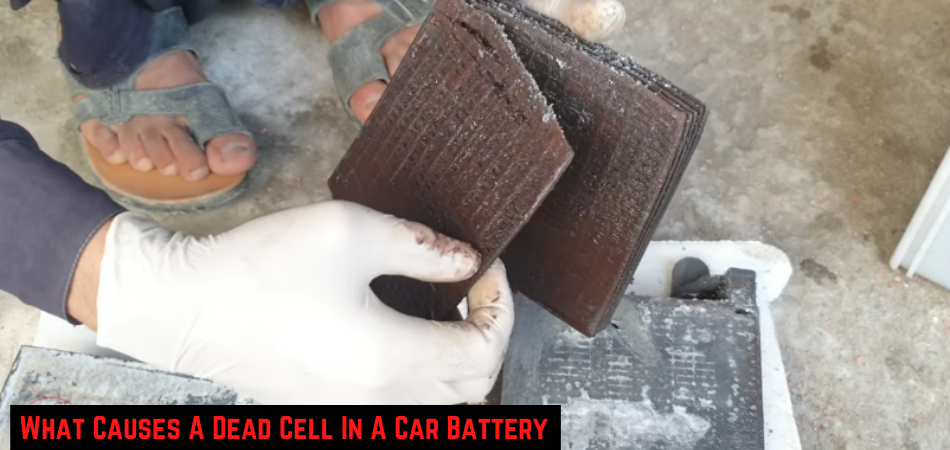 What Causes A Dead Cell In A Car Battery